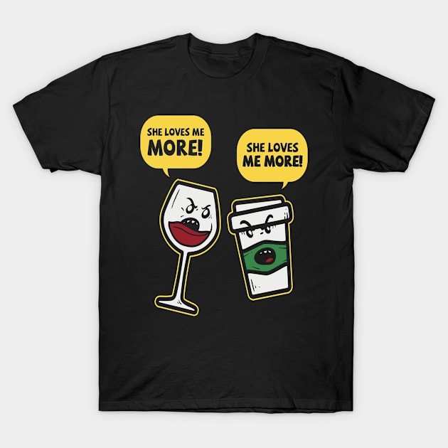 Wine Lover She Loves Me More Saying T-Shirt by Shirtjaeger